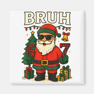 Imán Bruh 67 Seis Siete 6 7 Meme Navidad Santa Pijama