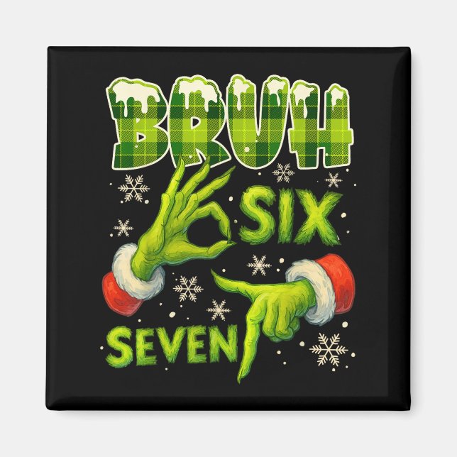 Imán Bruh 67 Six Seven 6 7 Meme Christmas Funny Gen Alp (Frente)