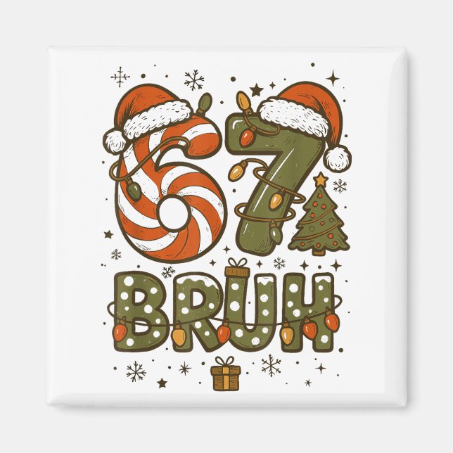 Imán Bruh 67 Six Seven 6 7 Retro Christmas Funny Boy Gi (Frente)