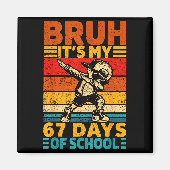 Imán Bruh 67th Day Of School Shirt 67 Days Teacher Boy  (Frente)
