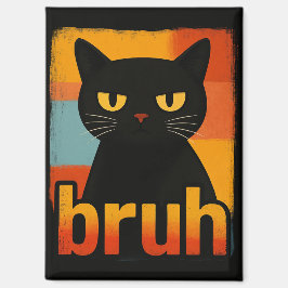 Imán Bruh Black Cat Funny Retro Vintage Meme 