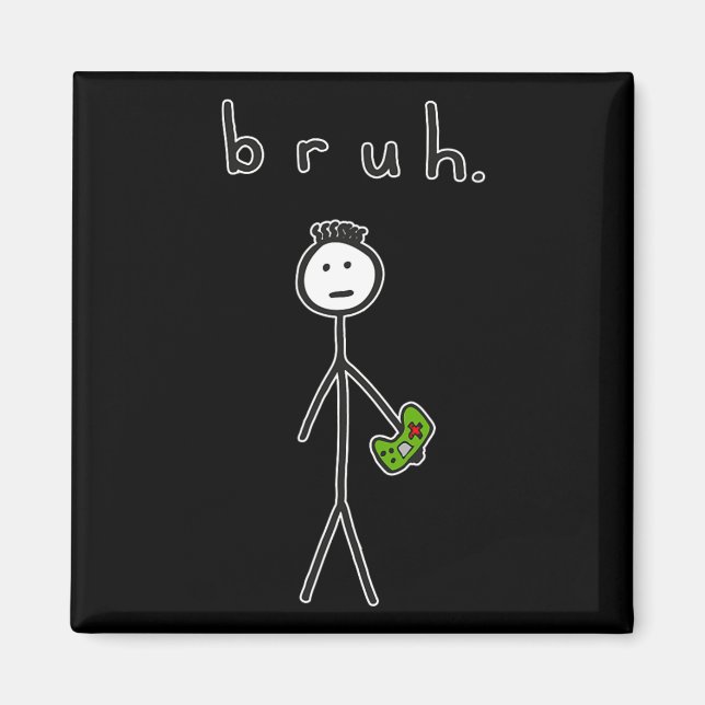 Imán Bruh Bro Brah Cute Stick Figura Para Videojuegos (Frente)
