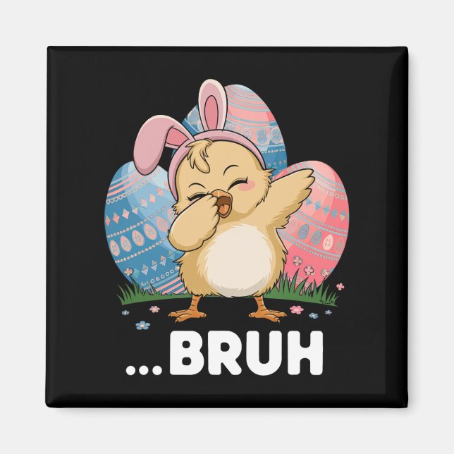 Imán Bruh Chick Dabbing Feliz Día de Pascua Eggys Chica (Frente)