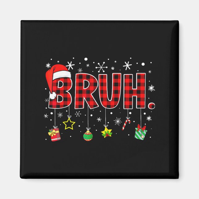 Imán Bruh Christmas Funny Red Plaid Family Xmas Pajamas (Frente)