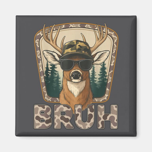 Imán Bruh Deer Hunter Funny Deer Hunting Camo Men Teens (Frente)