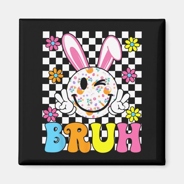 Imán Bruh Easter Day Funny Bunny Eggs Groovy Smile Face (Frente)