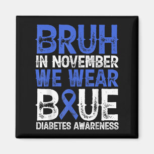Imán Bruh En Noviembre Usamos Conciencia Sobre La Diabe