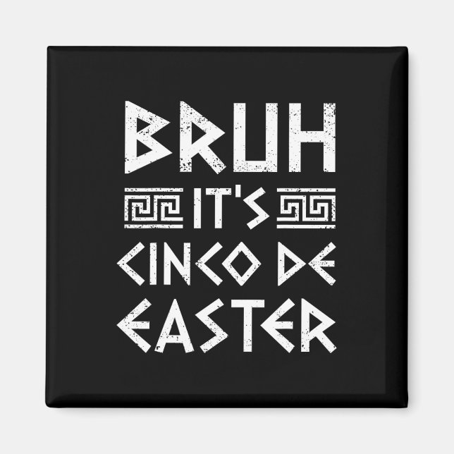 Imán Bruh es el Cinco De Pascua Difícil (Frente)