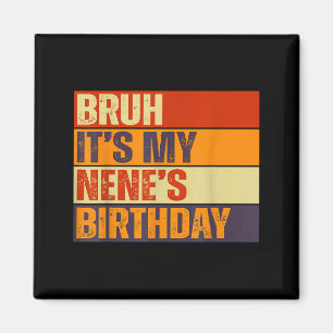 Imán Bruh es el cumpleaños de mi nene cumpleaños vintag
