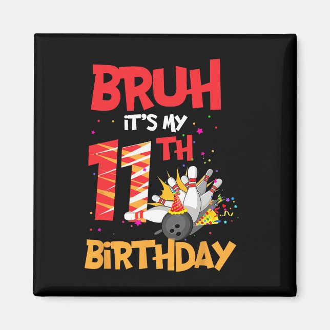 Imán Bruh es mi boliche de 11 años (Frente)
