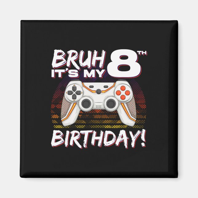 Imán Bruh es mi octavo juego de video de cumpleaños oct (Frente)
