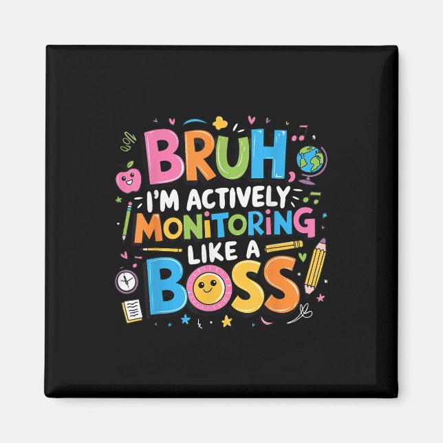 Imán Bruh Estoy Monitoreando Activamente Como Un Jefe,  (Frente)