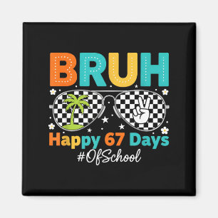 Imán Bruh Feliz 67 Días De Escuela Sungles 6 7 Meme Chi