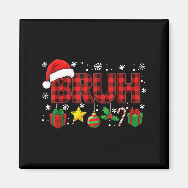 Imán Bruh Funny Christmas Red Plaid Teens Boys Kids Xma (Frente)