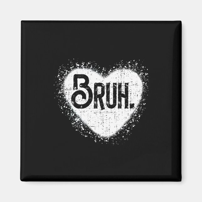 Imán Bruh Funny Meme Brother Greeting Adolescentes Boy  (Frente)