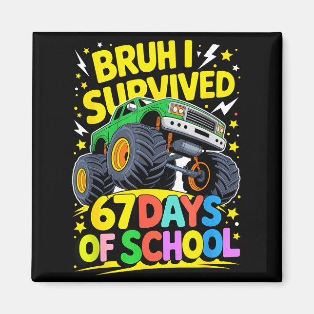 Imán Bruh I Survived 67 Days Of School Six Seven Meme T (Frente)