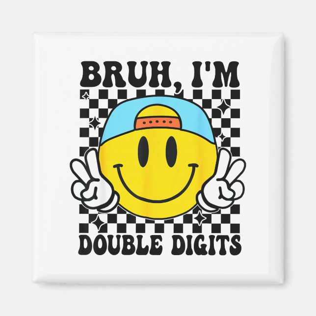 Imán Bruh I'm Double Digits 10 Year Old Boy Birthday 10 (Frente)
