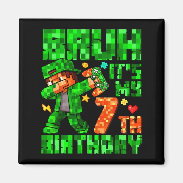 Imán Bruh It's My 7th Birthday Boy Game Xel 7 Years Old (Frente)