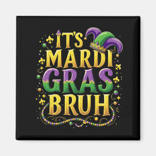 Imán Bruh Mardi Gras - Carnaval divertido y festivo