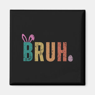 Imán Bruh Meme Divertido diciendo "Bro saludo a los ado