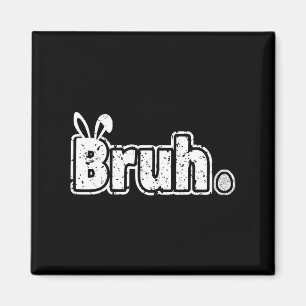 Imán Bruh Meme Divertido diciendo "Bro saludo a los ado