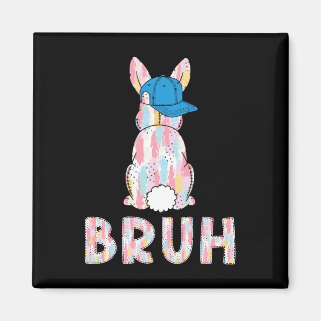 Imán Bruh Meme Easter Day Gracioso Bunny Eggys Adolesce (Frente)