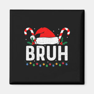 Imán Bruh Navidades divertidos adolescentes niños niños