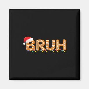 Imán Bruh Navidades Shirt Niño Bruh Meme Navidades G
