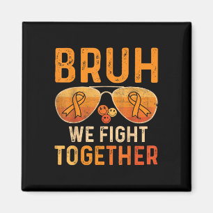 Imán Bruh Nosotros Luchamos Juntos Leucemia Cáncer Cint