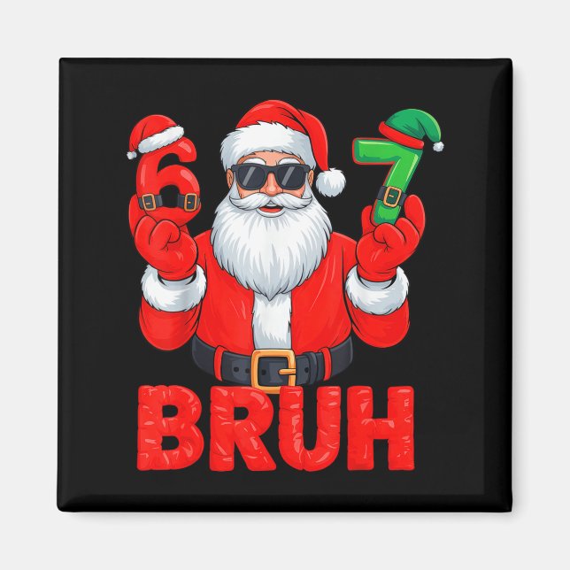 Imán Bruh Six Seven 67 Meme 6 7 Elf Santa Christmas  (Frente)
