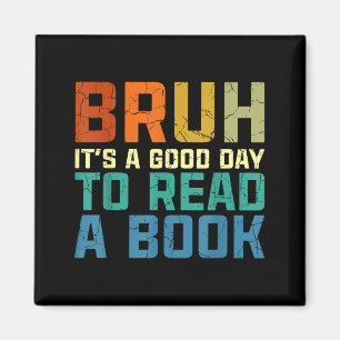 Imán Bruh un buen día para leer un libro divertido lect