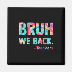 Imán Bruh Volvemos Maestros Feliz Primer Día De Clases