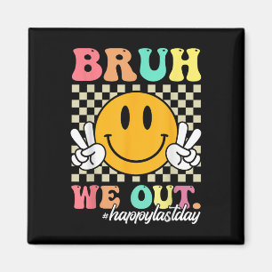 Imán Bruh We Out Happy Last Day Teacher Boy G