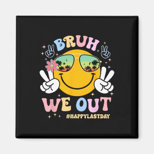 Imán Bruh We Out Happy Last Day Teacher Boy G