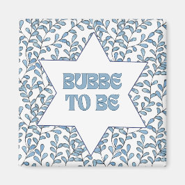 Imán "Bubbe para ser" nueva y divertida abuela moderna