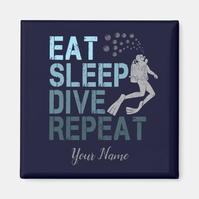 Imán Buceo Scuba Comer Sueño Buceo Repetir diciendo (Frente)