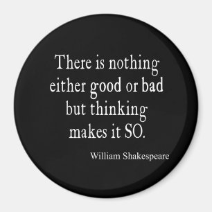 Imán Buena o mala de Shakespeare cita de pensamiento