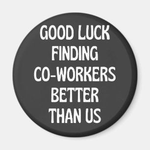 Imán Buena suerte encontrando compañeros de trabajo mej