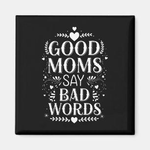 Imán Buenas mamás dicen malas palabras divertido día de