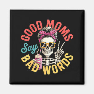 Imán Buenas mamás dicen malas palabras mamá moño desord