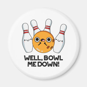 Imán Bueno, Bowl Me Down Funny Bowling Pun