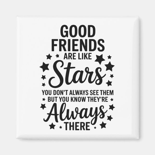Imán Buenos amigos son como estrellas Frase Inspiradora (Frente)