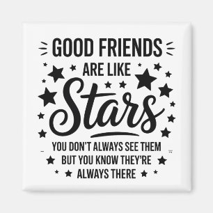 Imán Buenos amigos son como estrellas Frase Inspiradora