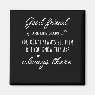 Imán Buenos amigos son como las estrellas, siempre está