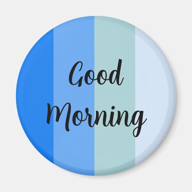 Imán Buenos días con rayas azules (Frente)
