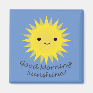 Imán Buenos días Sunshine Cute Kawaii Sun