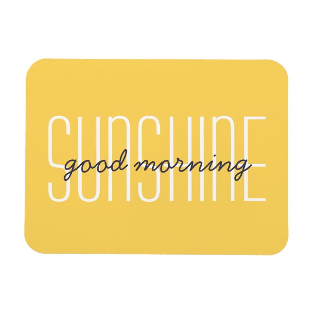 Imán Buenos días Sunshine Tirpografía amarilla Cita de  (Horizontal)