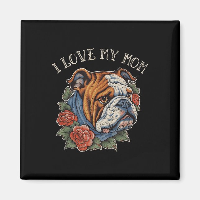 Imán Bulldog Amo A Mamá Perro Tattoo (Frente)