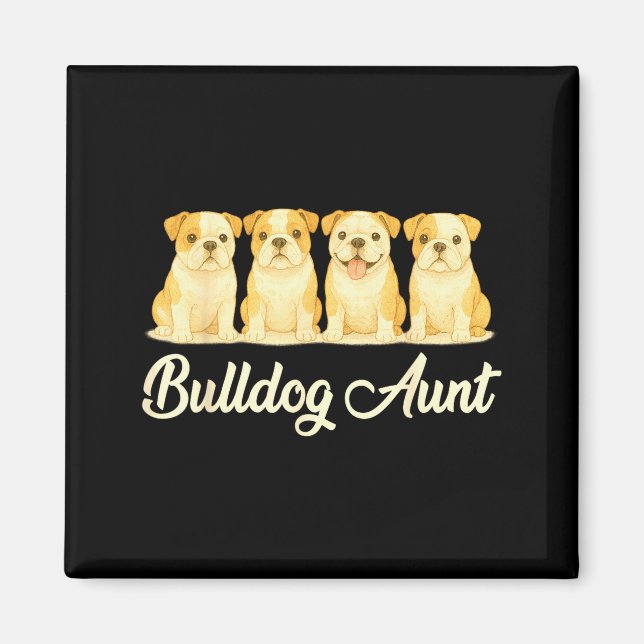 Imán Bulldog Aunt Cute Dog Lover Gift Funny Women Puppy (Frente)