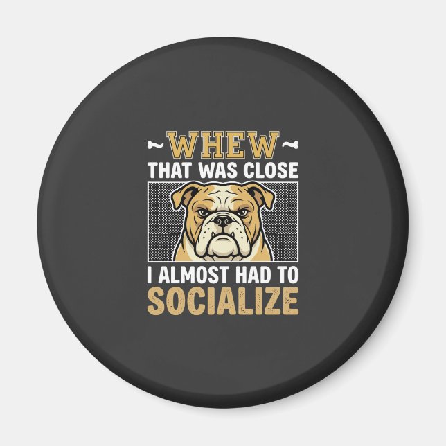 Imán Bulldog Divertido Socializar Perro (Frente)